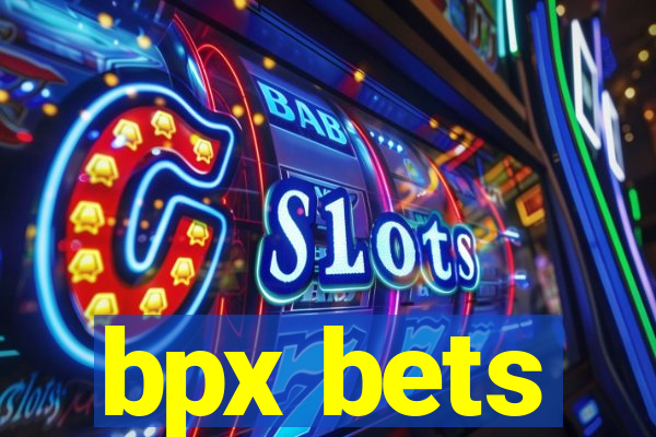 bpx bets